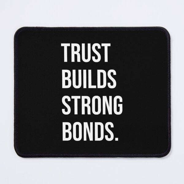 Item preview, TRUST BUILD STRONG BONDS. designed and sold by kuhlartde.