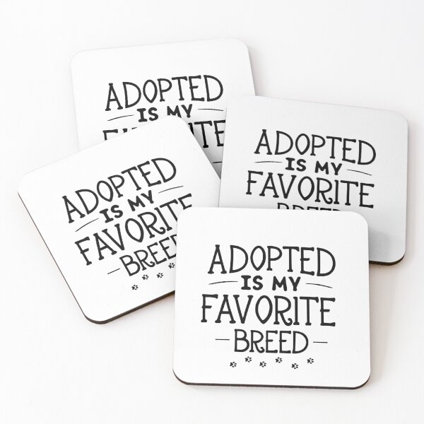 Item preview, Adopted Is My Favorite Breed designed and sold by Clouth Clothing  ⭐⭐⭐⭐⭐.