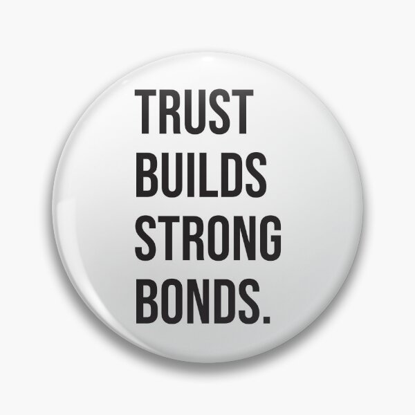 Item preview, TRUST BUILD STRONG BONDS. designed and sold by kuhlartde.