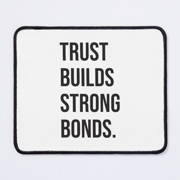Item preview, TRUST BUILD STRONG BONDS. designed and sold by kuhlartde.