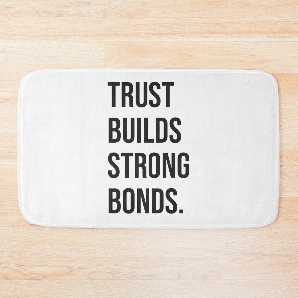 Item preview, TRUST BUILD STRONG BONDS. designed and sold by kuhlartde.