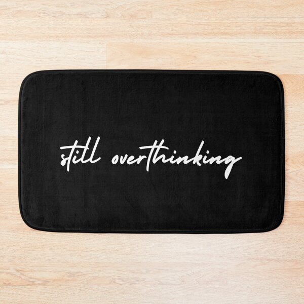 Item preview, still overthinking | emotion and mood  designed and sold by Therapy by Sen.
