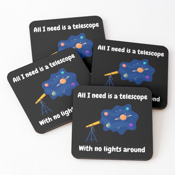 Item preview, All I need is a telescope with no lights around, space lovers designed and sold by NoetherSym.