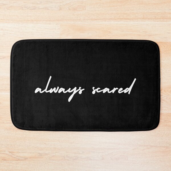 Item preview, always scared | emotion and mood  designed and sold by Therapy by Sen.
