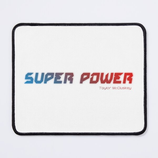 Item preview, Super Power - Taylor McCluskey designed and sold by Taylor McCluskey.