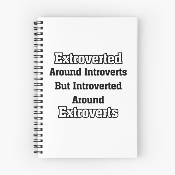 Item preview, Extroverted Around lntroverts But Introverted Around Extroverts designed and sold by CyberArtistOne.