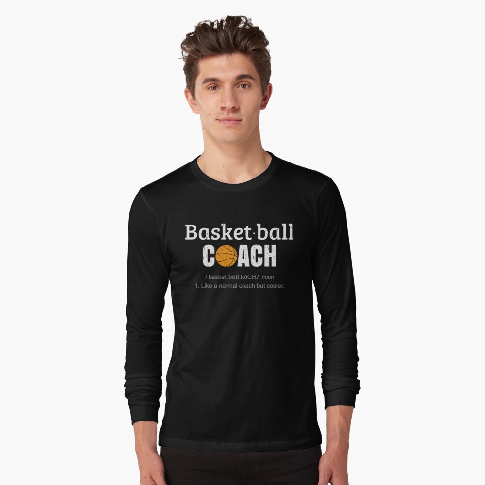"Basketball Coach " Tshirt by kieranight Redbubble
