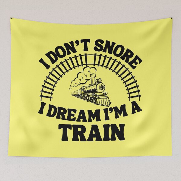 Item preview, I Don't Snore I Dream I'm A Train designed and sold by Dabbing Turtle Designs.