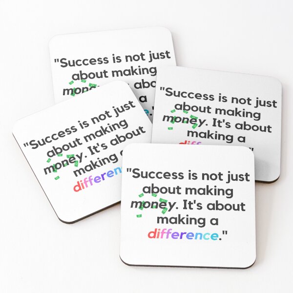 Item preview, "Success is not just about making money. It's about making a difference." - Success Quote designed and sold by Bananobanini.