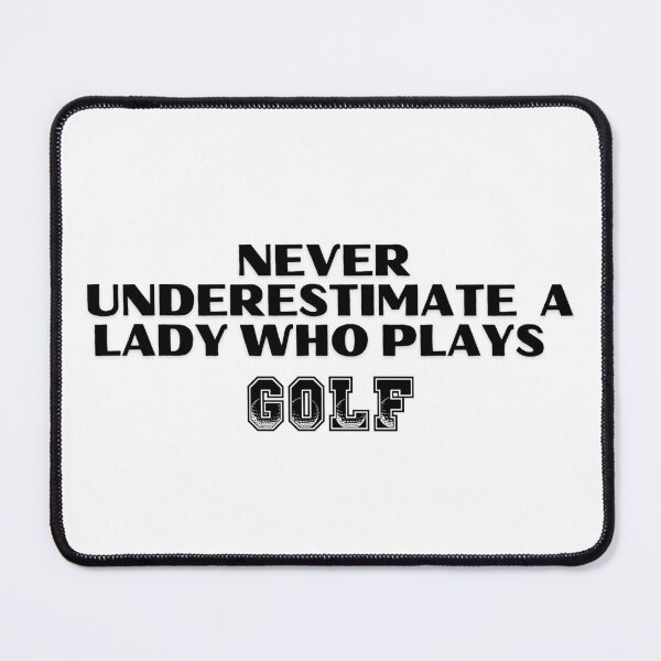 Item preview, Never Underestimate A Lady Who Plays Golf - Lady Plays Golf - Women Plays Golf Poster designed and sold by CYGIS STORE.