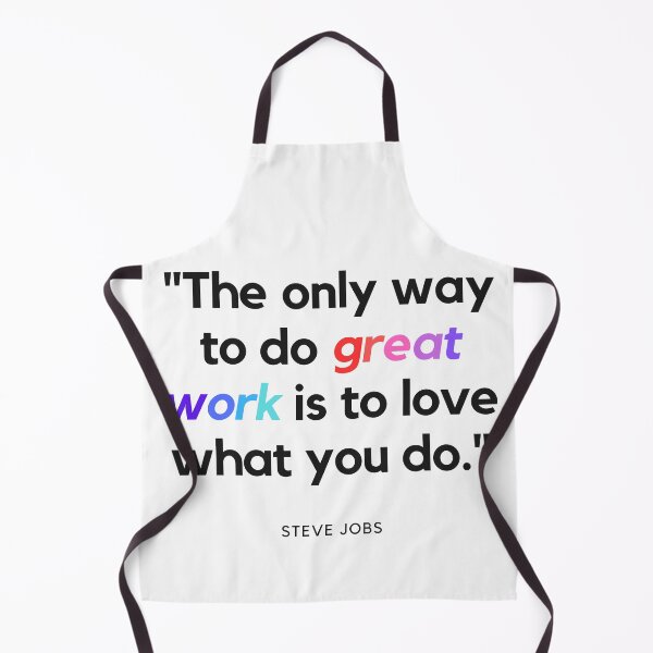 Item preview, "The only way to do great work is to love what you do." - Steve Jobs Inspirational Quote designed and sold by Bananobanini.