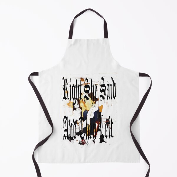 Item preview, Right She Said And Then Left designed and sold by ArtOfE.