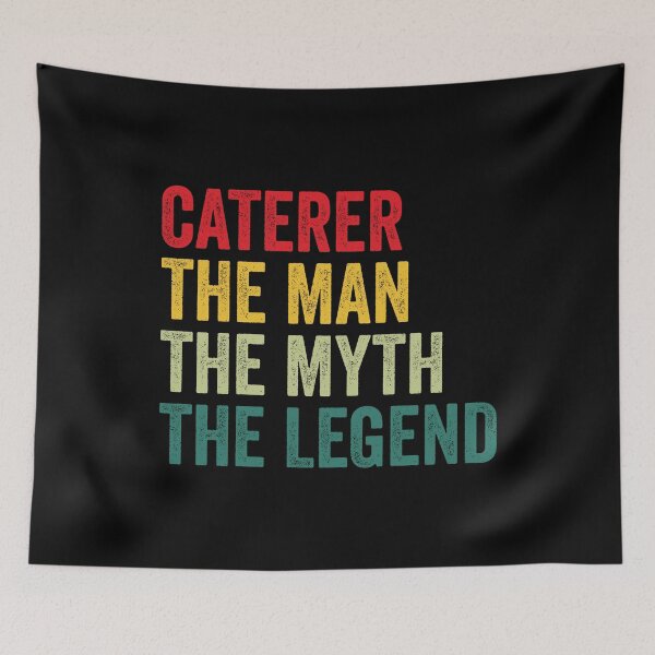 Item preview, Caterer Mens Gift, Man Myth Caterer Legend, Caterer Fathers Day designed and sold by vzrnmichsudops.