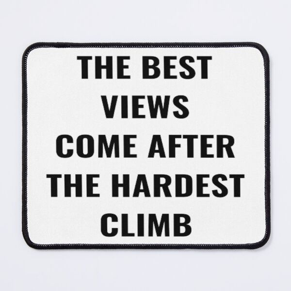Item preview, The Best View Comes After The Hardest Climb designed and sold by PLANTONE.
