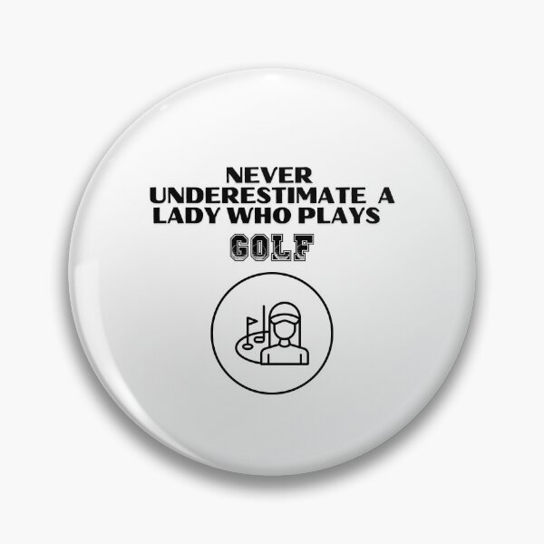 Item preview, Never Underestimate A Lady Who Plays Golf - Lady Plays Golf - Women Plays Golf Poster designed and sold by CYGIS STORE.