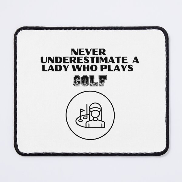 Item preview, Never Underestimate A Lady Who Plays Golf - Lady Plays Golf - Women Plays Golf Poster designed and sold by CYGIS STORE.