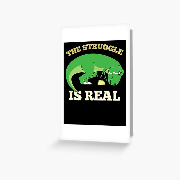 Item preview, The Struggle Is Real  designed and sold by Kieran Abbott.