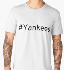 #Yankees Men's Premium T-Shirt