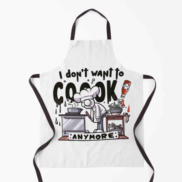 Item preview, I Don't Want To Cook Anymore designed and sold by ShopiDentistry.