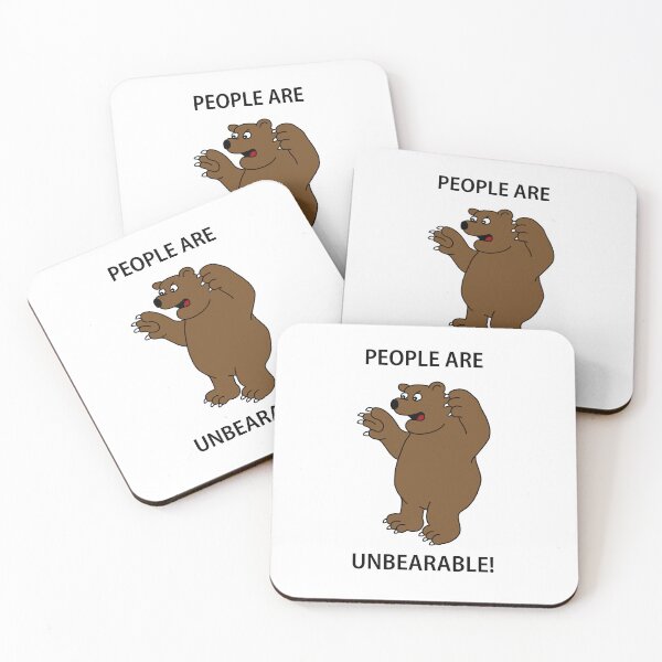 Item preview, People are unbearable cartoon bear designed and sold by Scat the cat.