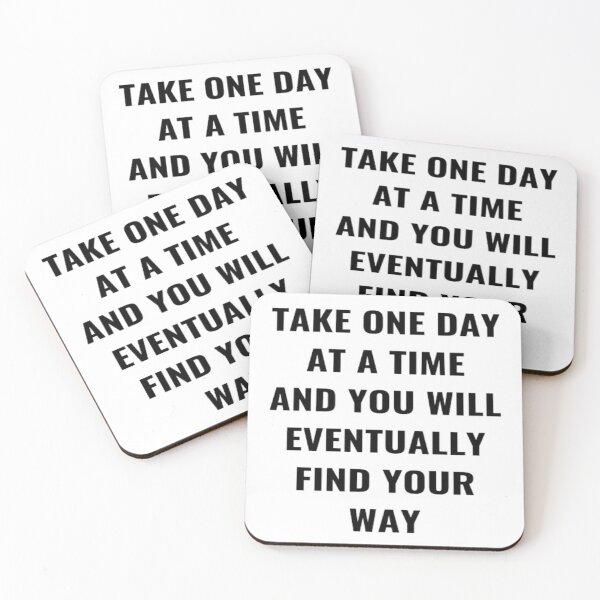 Item preview, Take One Day At A Time And You Will Eventually Find Your Way designed and sold by PLANTONE.