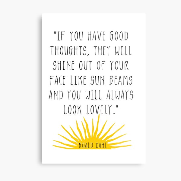 Item preview, Good Thoughts- Roald Dahl Quote designed and sold by kjanedesigns.