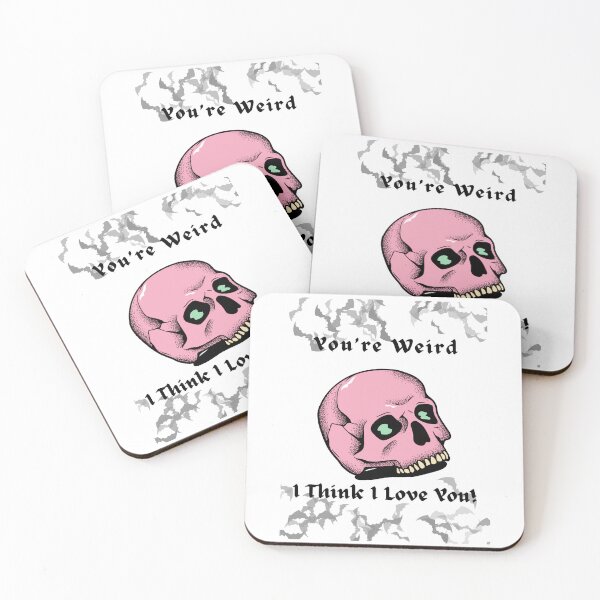 Item preview, You're Weird...I Think I Love You! Pink Goth Skull design designed and sold by PrairieRidgeDesigns.