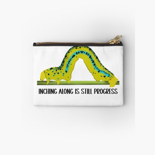 Item preview, Inching Along is Still Progress designed and sold by autumnallen15.