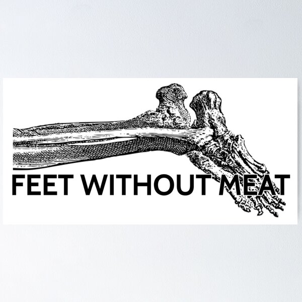 Item preview, Feet Without Meat designed and sold by aurora-borealis.