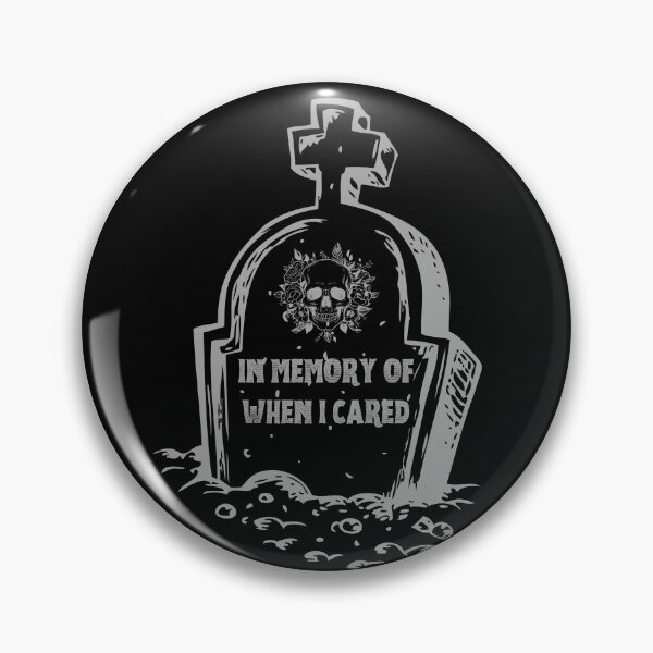 Item preview, IN MEMORY OF WHEN I CARED designed and sold by BootsNCatsStore.