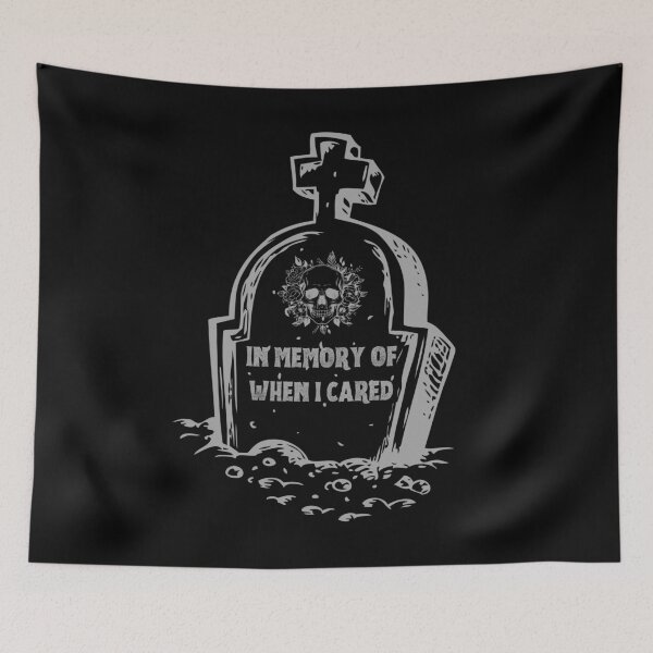 Item preview, IN MEMORY OF WHEN I CARED designed and sold by BootsNCatsStore.