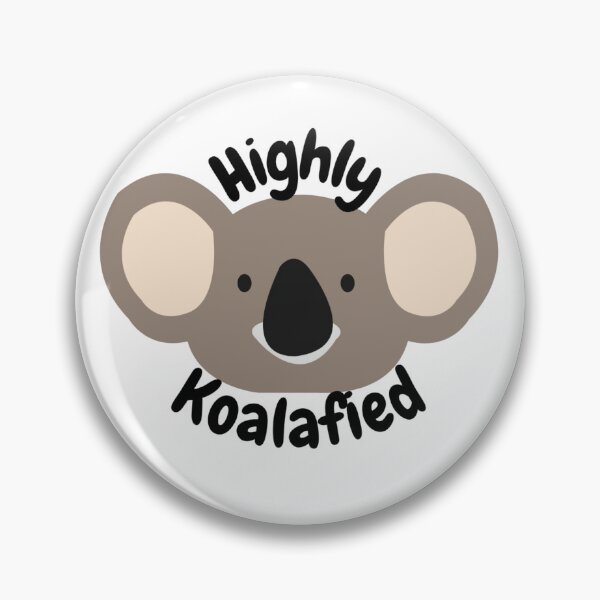 Item preview, Cute Highly Koalafied Koala Bear Design designed and sold by Bridget Swanson.
