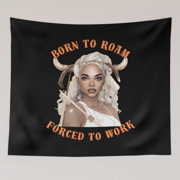 Item preview, Born To Roam, Forced To Work. sagittarius season designed and sold by ZodiacWonders.