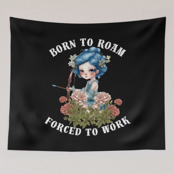 Item preview, Born To Roam, Forced To Work. sagittarius funny designed and sold by ZodiacWonders.