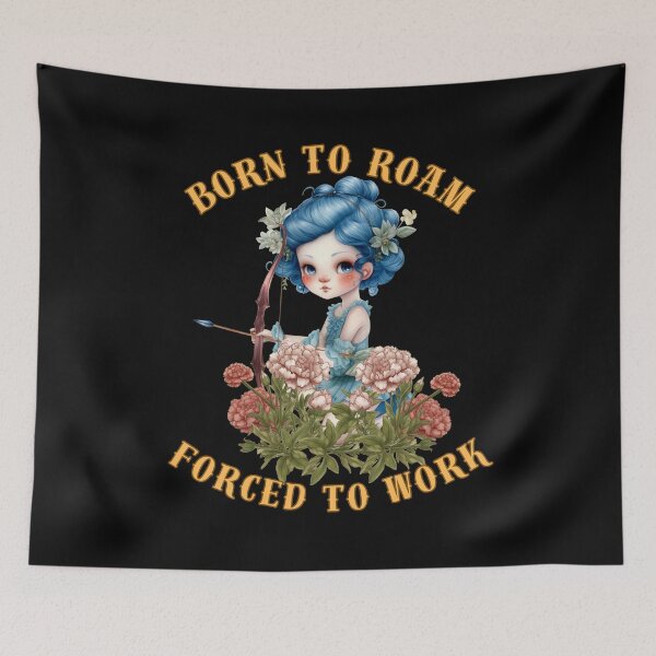 Item preview, Born To Roam, Forced To Work. sagittarius sayings designed and sold by ZodiacWonders.