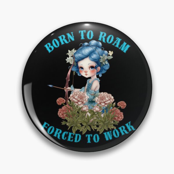 Item preview, Born To Roam, Forced To Work. sagittarius quote designed and sold by ZodiacWonders.