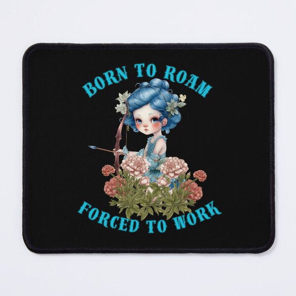 Item preview, Born To Roam, Forced To Work. sagittarius quote designed and sold by ZodiacWonders.