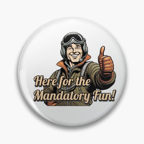 Item preview, Here for the Mandatory Fun! designed and sold by MandatoryFun.
