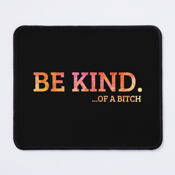 Item preview, Funny Birthday gifts be kind of a bitch for Women designed and sold by optimumaffiliat.