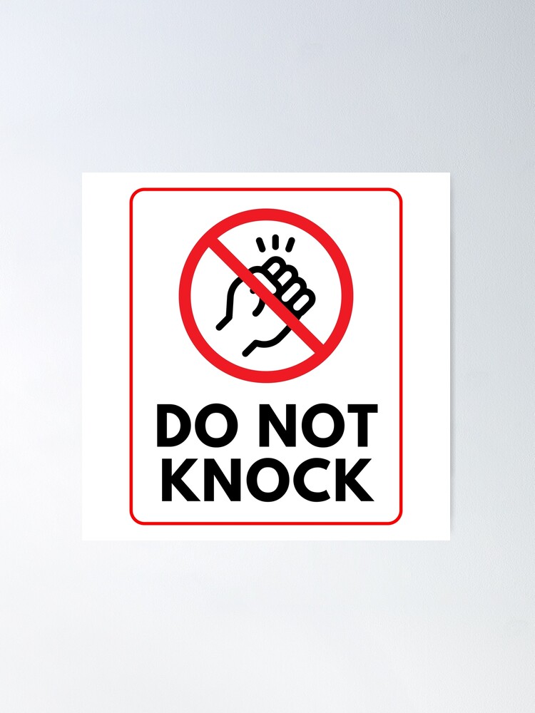do-not-knock-sign-poster-for-sale-by-sachithra-munasinghe-redbubble