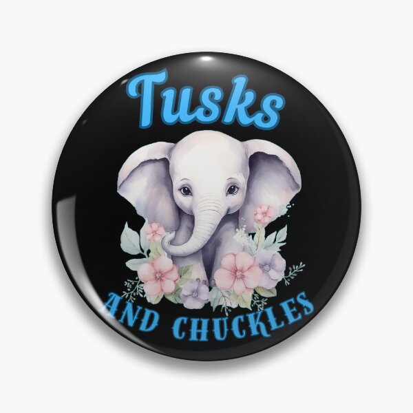 Item preview, Tusks And Chuckles. elephant quote designed and sold by ElephantVibes.