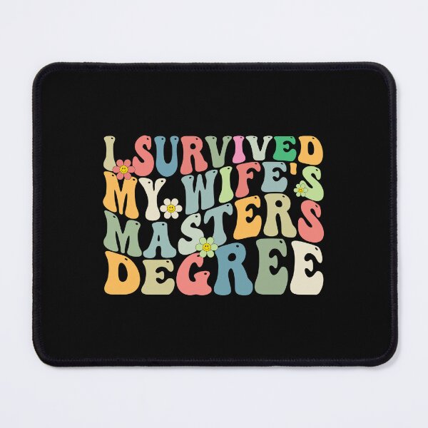 Item preview, I survived My Wife's Masters Degree  - Wife Graduation Groovy designed and sold by CORJIDOG-ART.
