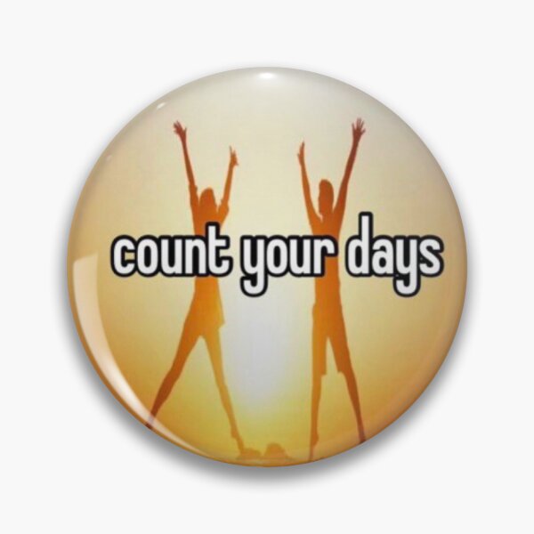 Item preview, count your days designed and sold by saige161iq.