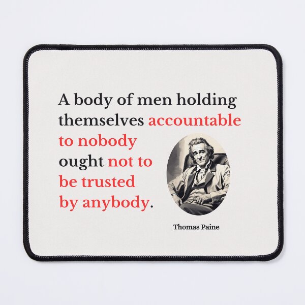 Item preview, Thomas Paine - Accountability and Trust - Historical quotes designed and sold by Rtim1230.