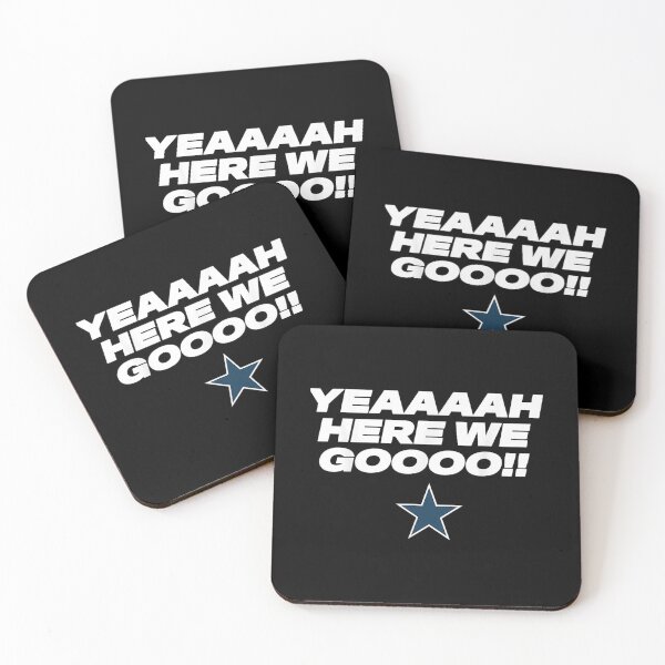 Item preview, Yeaaaah Here We Go - Dallas designed and sold by IkeTurnerIke.