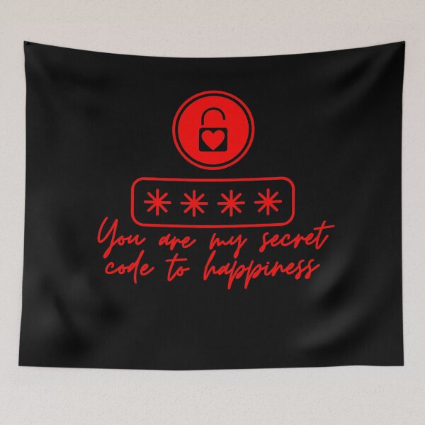 Item preview, You Are My Secret Code to Happiness designed and sold by OmikronStore.