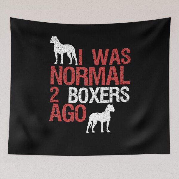 Item preview, I Was Normal 2 Boxers Ago  designed and sold by Kieran Abbott.