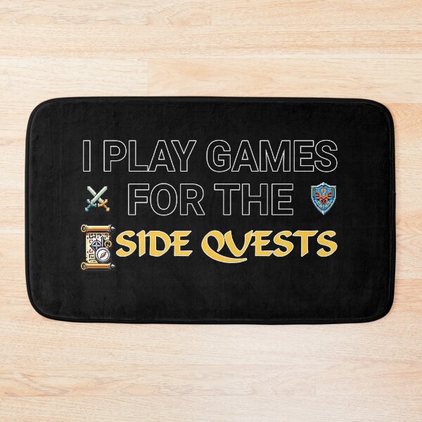 Item preview, I PLAY GAMES FOR THE SIDE QUESTS designed and sold by YokujinDesign.