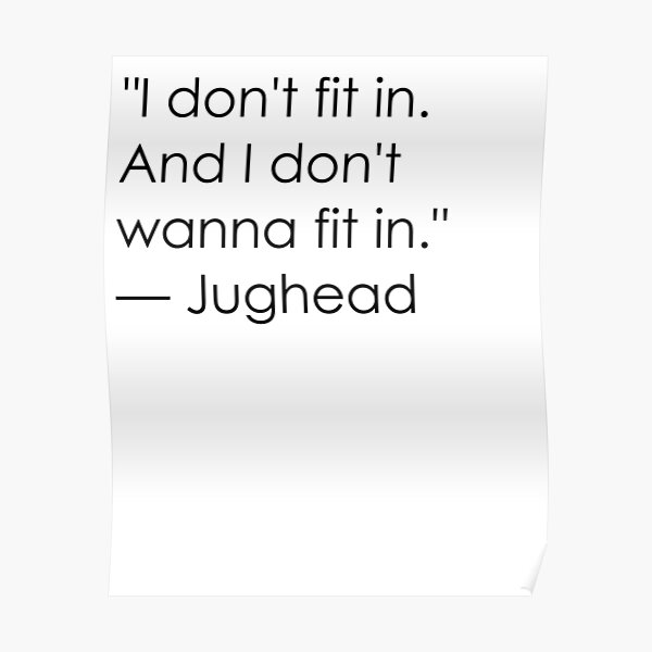 Jughead Quotes Posters Redbubble