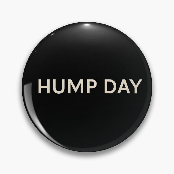 Item preview, Hump Day On This Day Perfect Day  designed and sold by StudioTVDinners.